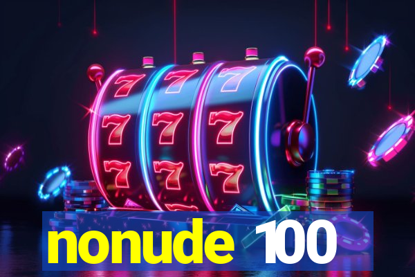 nonude 100